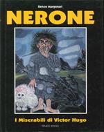 Nerone. I Miserabili di Victor Hugo