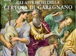 Gli affreschi della Certosa di Garegnano