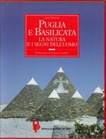 Puglia e Basilicata. La natura e i segni dell'uomo