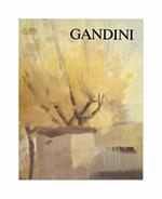 Gino Gandini settantasei opere scelte e annotate da Mauro Bini..
