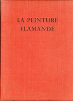 La Peinture Flamande. Le siècle de Van Eyck