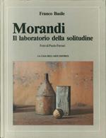 Morandi. Il Laboratorio della Solitudine