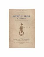 Historie du travail a Florence. Tome I. Tome II. Ouvrage orné d'illustrations