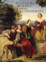 La Cultura Artistica a Siena nell'Ottocento