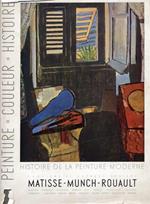 Matisse. Munch. Rouault. Fauvisme et expressionnisme