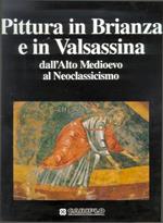 Pittura in Brianza e in Valsassina dall'Alto Medioevo al Neoclassicismo