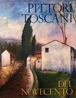 Pittori Toscani del Novecento