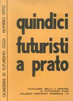 Quindici Futuristi a Prato