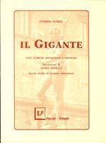 Il Gigante. Note Storiche Aneddotiche e Cronache