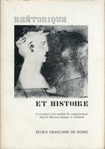 Rhétorique et histoire. L'exemplum et le modèle de comportement dans le discours antique et médiéval