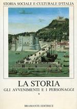 La Storia. Gli Avvenimenti e i Personaggi. 3 Tomi