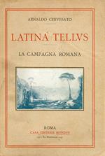 Latina Tellus. La Campagna Romana