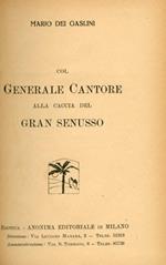 Col Generale Cantore Alla Caccia Del Gran Senusso