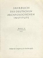 Jahrbuch des Deutschen Archaologischen Instituts. Und Archaologischer Anzeiger. Band 77