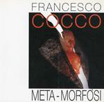 Francesco Cocco. Meta-Morfosi