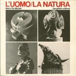 L' Uomo / la Natura