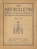 The Art Bullettin. Vol. XIX no.1 An Illustrated Quarterly. Published By the College Art Association Incorporated. 1937. Vol. XIX No.1