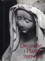 Die deutsche Plastik 1350-1550