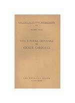 Vita e poesia giovanile di Giosuè Carducci