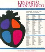 L' Infarto Miocardico. Inchiesta Internazionale