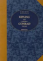 Kipling - Kim. Conrad - Tifone
