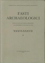 Fasti Archaeologici. Annual Bullettin of Classical Archaeology. Volume Referring To the Years 1981-1982