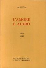 L' Amore e Altro. 1959-1965