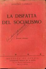 La disfatta del Socialismo. Critica della guerra e del Socialismo Seconda edizione riveduta
