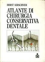 Atlante di Chirurgia Conservativa Dentale