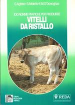 100 Norme Pratiche per Produrre Vitelli Da Ristallo