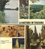 La Natura Morta in Toscana. Flora-Fauna-Agricoltura
