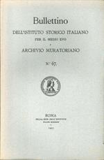 Bullettino dell'Istituto storico italiano per il Medio Evo e Archivio muratoriano. Vol. 67