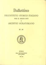 Bullettino dell'Istituto storico italiano per il Medio Evo e Archivio muratoriano. Vol. 89