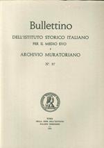 Bullettino dell'Istituto storico italiano per il Medio Evo e Archivio muratoriano. Vol. 97