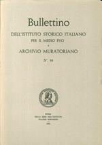Bullettino dell'Istituto storico italiano per il Medio Evo e Archivio muratoriano. Vol. 98