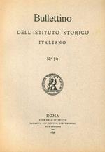 Bullettino dell'Istituto storico italiano. Vol. 19