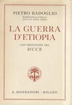 La guerra dEtiopia. Con prefazione del Duce