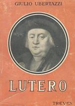 Lutero. Con 12 tavole