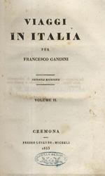 Viaggi in Italia. Seconda edizione. Volume II: Stati di S.M. il Re di Sardegna. Sardegna esclusa