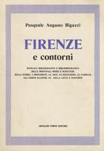 Firenze e contorni. Manuale bibliografico delle principali opere e scitture sulla storia [...] della città e contorni