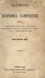 Elementi di economia campestre aggiuntovi il saggio storico sullo stato e sulle vicende dell’agricoltura antica dei paesi posti fra l’Adriatico, l’Alpe e l’Appennino fino all’Isonzo