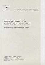 Index repetitionum iuris canonici et civilis