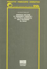 Energia solare e «Property rights». La tutela giuridica dell'accesso al sole