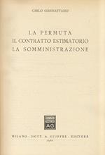 La permuta. Il contratto estimatorio. La somministrazione