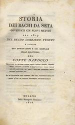 Storia dei bachi da seta governati coi nuovi metodi nel 1817 nel Regno Lombardo-Veneto e altrove con osservazioni e col giornale delle bigattiere