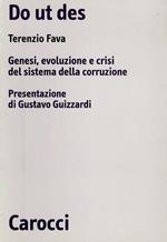 Do ut des. Genesi, evoluzione e crisi del sistema della corruzione