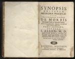 Synopsis universae Medicinae practicae: sive, Doctissimorum Virorum De Morbi eorumque Causis ac Remediis Judicia. Accesserunt nunc demum casus nonnulli oppido rari. Pars Secunda. Editio nova Veneta, ad tertiam Londinensem prioribus