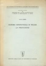 Economia ortofrutticola in Toscana. La produzione