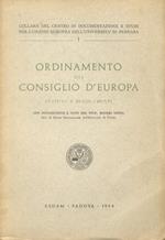 Ordinamento del Consiglio d’Europa. Statuto e regolamenti. Con introduzione e note del prof. M.Udina