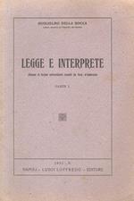 Legge e Interprete. (Schemi di lezioni universitarie raccolti da Ferd. d’Ambrosio). Parte I